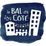 le bal d'à côté
