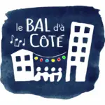 le bal d'à côté